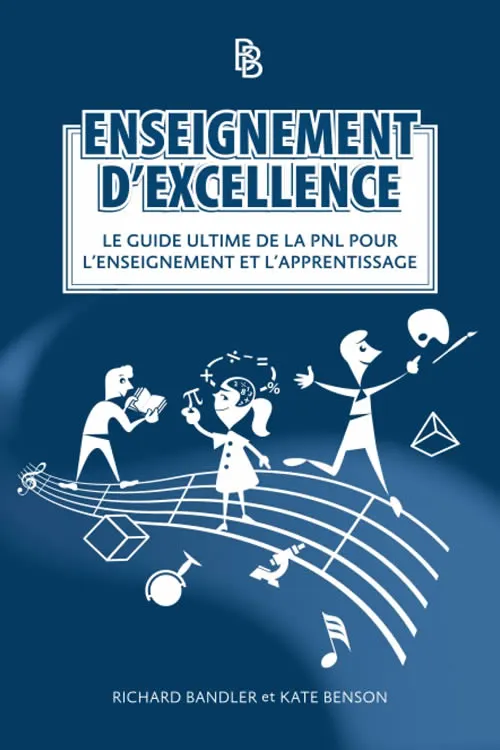 couverture du livre "Enseignement d'excellence" de Kate Benson et RIchard Bandler